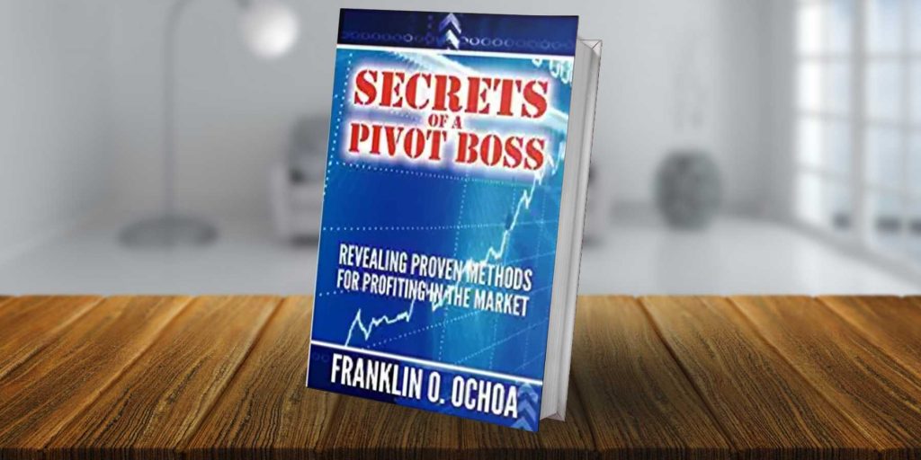 Secrets of a Pivot Boss by Frank o ochoa