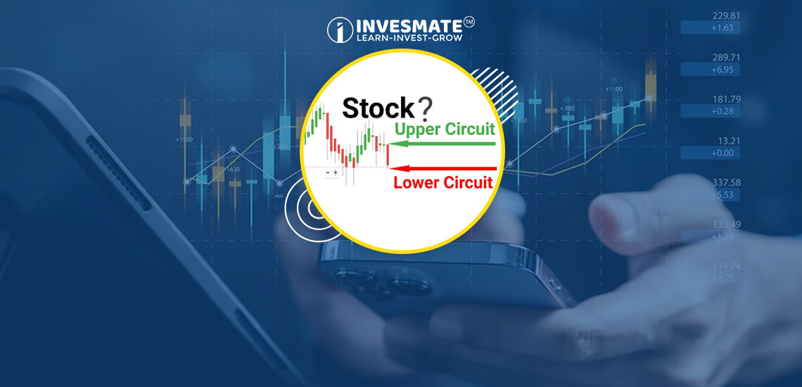 স্টক মার্কেটে Upper Circuit এবং Lower Circuit কি?