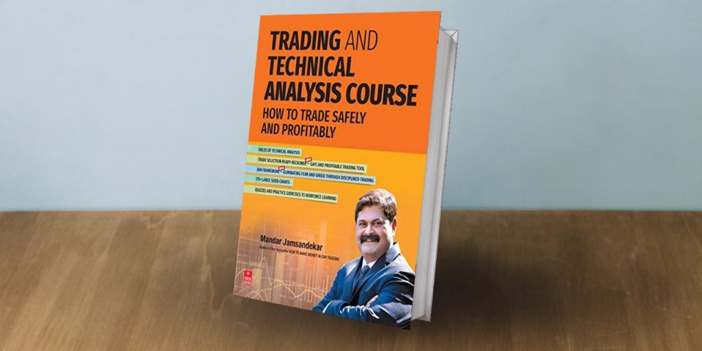 Trading and Technical Analysis Course: How to Trade Safely and Profitably by Mandar Jamsandekar