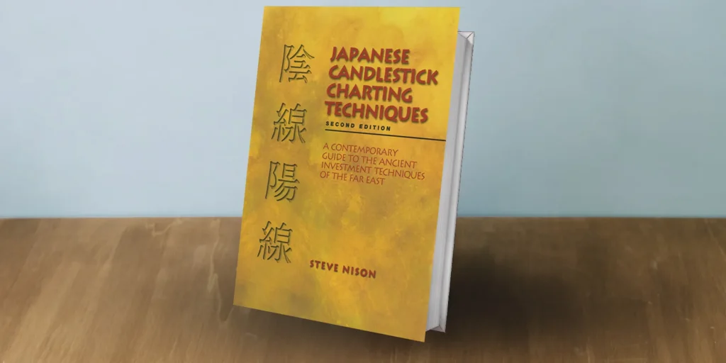 Japanese Candlestick Charting Techniques by Steve Nison